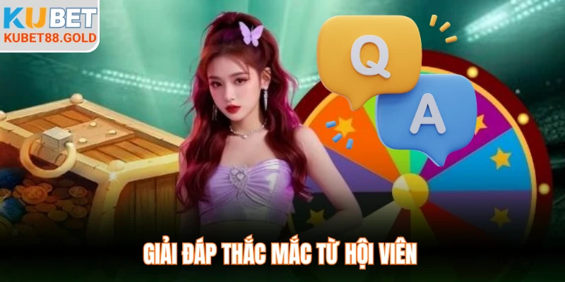 Giải đáp thắc mắc từ hội viên