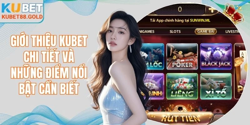 Giới thiệu Kubet