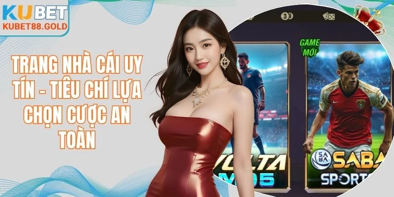 Trang nhà cái uy tín Kubet